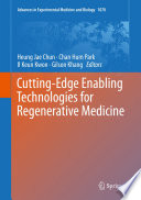 Cutting-Edge Enabling Technologies for Regenerative Medicine /