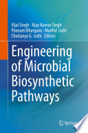 Engineering of Microbial Biosynthetic Pathways /