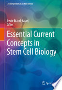 Essential Current Concepts in Stem Cell Biology /