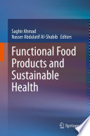 Functional Food Products and Sustainable Health /