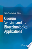 Quorum Sensing and its Biotechnological Applications /
