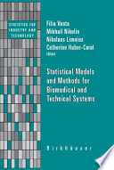 Statistical models and methods for biomedical and technical systems /