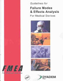 Guidelines for failure mode and effects analysis for medical devices /