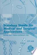 Stainless steels for medical and surgical applications /