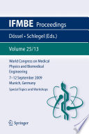 World Congress on Medical Physics and Biomedical Engineering, September 7 - 12, 2009, Munich, Germany : Special topics and workshops /