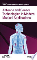 Antenna and sensor technologies in modern medical applications /