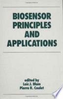 Biosensor principles and applications /