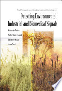The proceedings of the International Workshop on Detecting Environmental, Industrial and Biomedical Signals, Bari, Italy, 11-12 October 2002 /