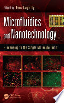 Microfluidics and nanotechnology : biosensing to the single molecule limit /