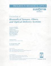 Proceedings of biomedical sensors, fibers, and optical delivery systems : 8-10 September 1998, Stockholm, Sweden /