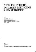 New frontiers in laser medicine and surgery /