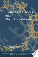 Biomedical devices and their applications /