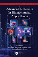 Advanced materials for biomechanical applications /