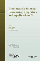 Biomaterials science : processing, properties and applications.