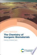 The chemistry of inorganic biomaterials /