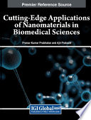 Cutting-edge applications of nanomaterials in biomedical sciences /