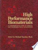 High performance biomaterials : a comprehensive guide to medical and pharmaceutical applications /