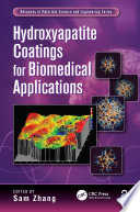 Hydroxyapatite coatings for biomedical applications /