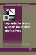 Implantable sensor systems for medical applications /