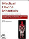 Medical device materials : proceedings from the Materials & Processes for Medical Devices Conference 2003, 8-10 September 2003, Anaheim, California /