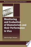 Monitoring and evaluation of biomaterials and their performance in vivo /