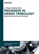 Progress in green tribology : green and conventional techniques /