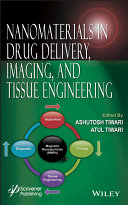 Nanomaterials in drug delivery, imaging, and tissue engineering /