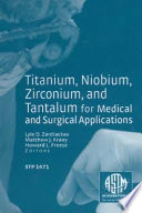 Titanium, niobium, zirconium, and tantalum for medical and surgical applications /