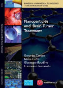 Nanoparticles and brain tumor treatment /