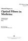 Selected papers on optical fibers in medicine /