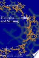 Biological imaging and sensing /