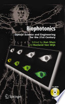 Biophotonics : optical science and engineering for the 21st century /