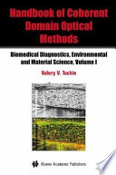 Handbook of coherent domain optical methods : biomedical diagnostics, environmental and material science /