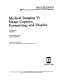 Medical imaging V : image capture, formatting, and display : 24-26 February 1991, San Jose, California /