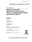 Proceedings of optical tomography and spectroscopy of tissue : theory, instrumentation, model, and human studies II : 9-12 February 1997, San Jose, California /