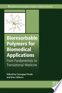 Bioresorbable polymers for biomedical applications : from fundamentals to translational medicine /