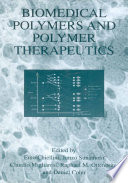 Biomedical polymers and polymer therapeutics /