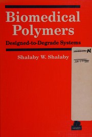 Biomedical polymers : designed-to-degrade systems /