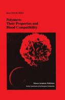 Polymers : their properties and blood compatibility /