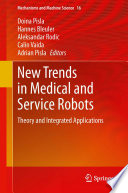 New trends in medical and service robots : theory and integrated applications /
