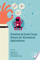 Untethered small-scale robots for biomedical applications /