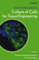 Culture of cells for tissue engineering /