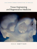 Tissue engineering and regenerative medicine /