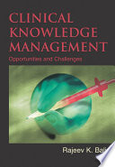 Clinical knowledge management : opportunities and challenges /