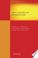 Data mining in biomedicine /