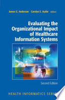 Evaluating the organizational impact of healthcare information systems /