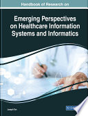 Handbook of research on emerging perspectives on healthcare information systems and informatics /