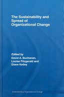 The sustainability and spread of organizational change : modernizing healthcare /