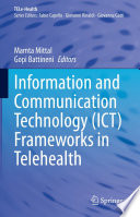Information and Communication Technology (ICT) Frameworks in Telehealth /