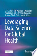 Leveraging Data Science for Global Health /
